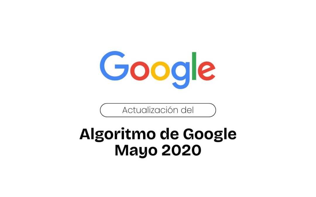 Actualización del Algoritmo de Google de Mayo 2020