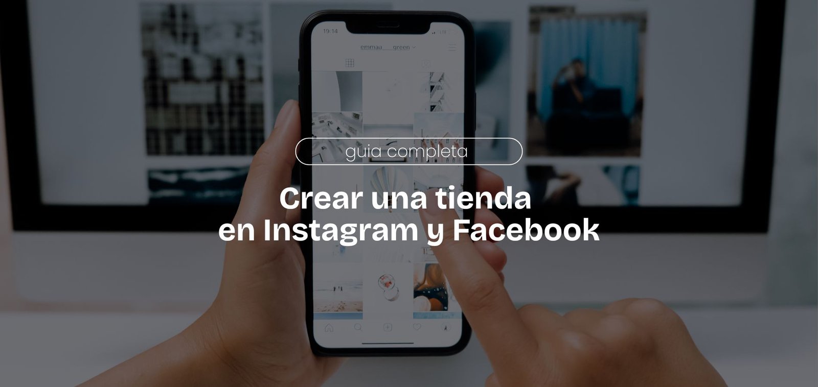 Crear una tienda en Instagram y Facebook