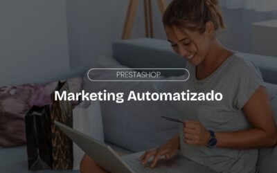 Marketing Automatizado en PrestaShop